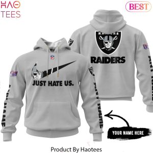 NEW Las Vegas Raiders Just Hate Us Hoodie