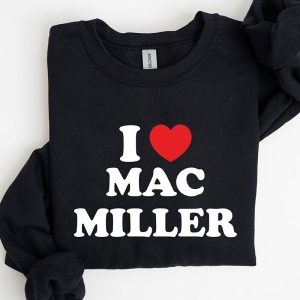 TRENDING I Love Mac Miller Sweatshirt
