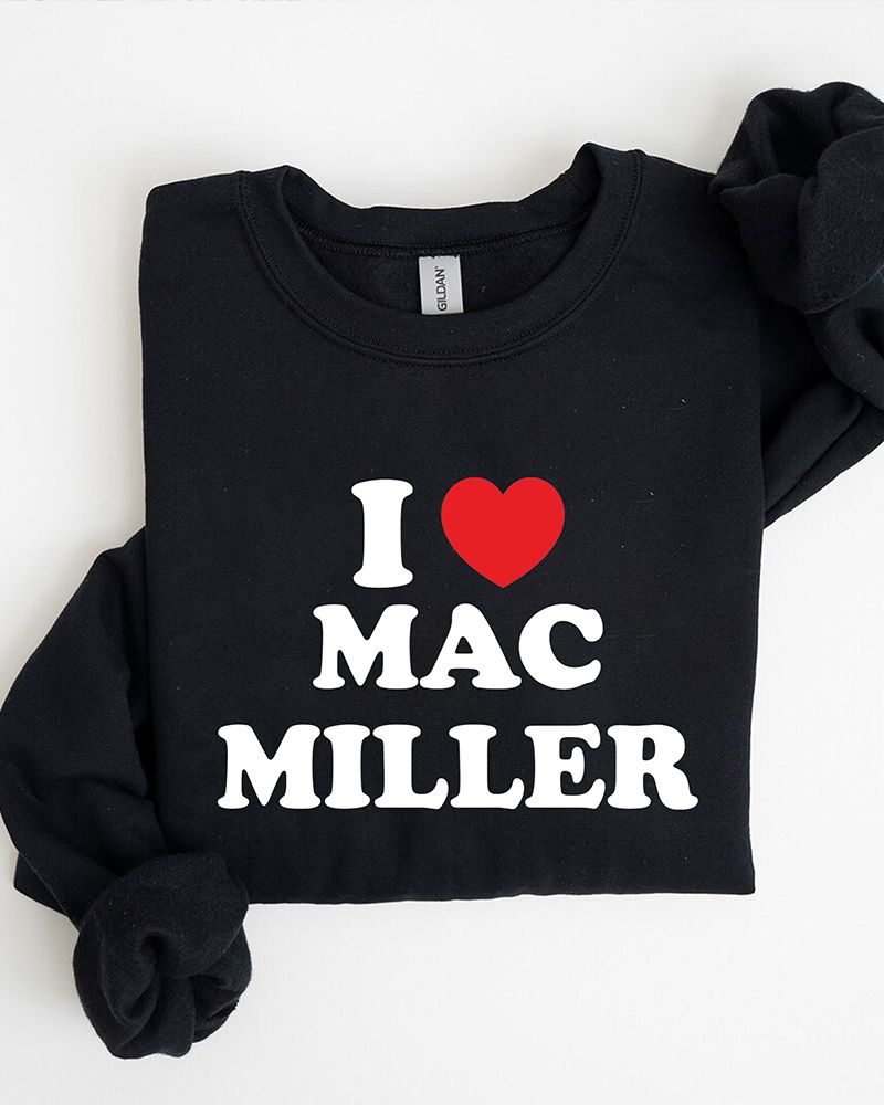TRENDING I Love Mac Miller Sweatshirt TRENDING I Love Mac Miller Sweatshirt