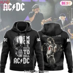 AC DC Im On The Highway To Hell Legends Never Die Hoodie