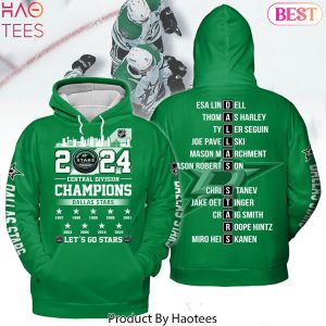Dallas Stars 2024 Central Division Champions Let Go Stars Hoodie