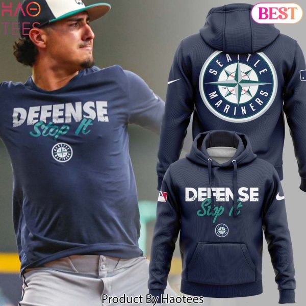Defense Stop It Seattle Mariners Baseball Team Hoodie