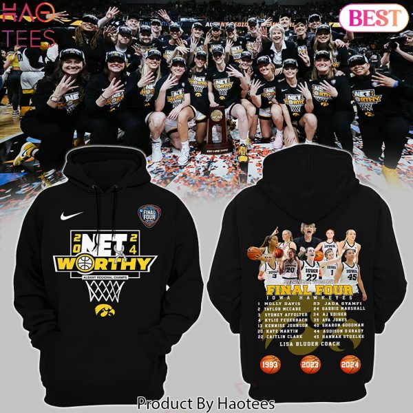 Iowa Women Basketball FINAL FOUR 2024 Hoodie