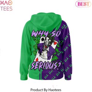 The Joker Why So Serious Hahaha Hoodie