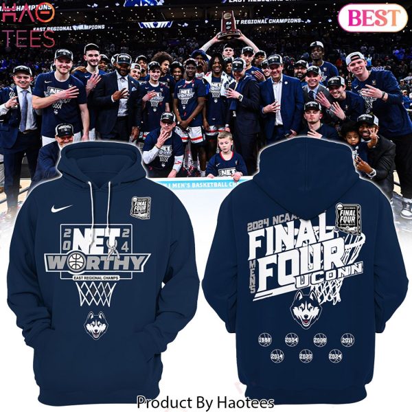 UConn Huskies 2024 Net Worthy Final Four Hoodie