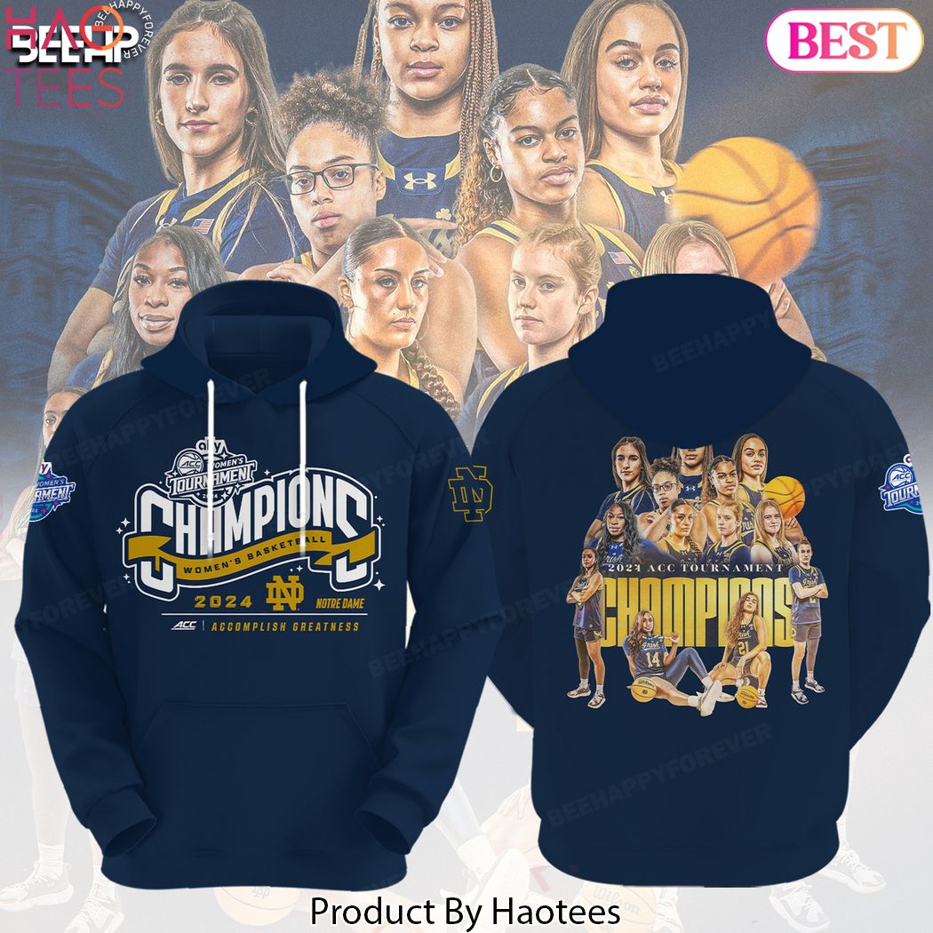 2024 ACC Women Basketball Champions Notre Dame Fighting Irish Hoodie