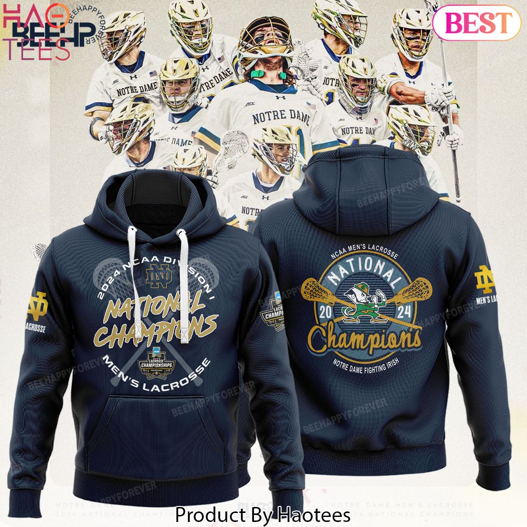 2024 NCAA Mens Lacrosse National Champions Notre Dame Fighting Irish Hoodie