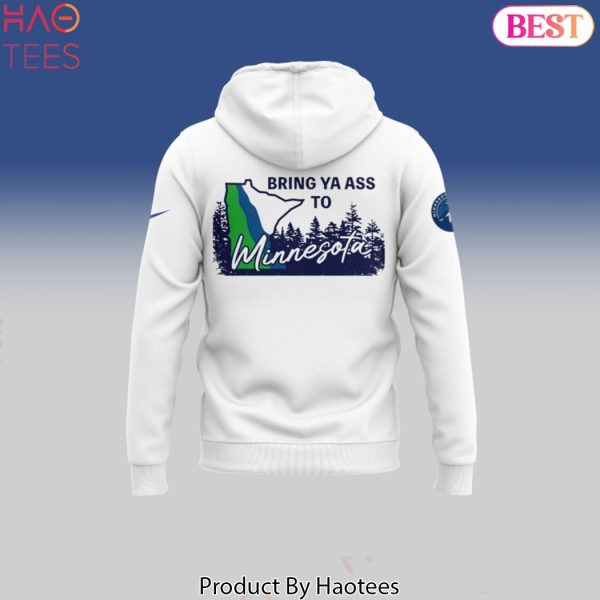 Bring Ya Ass Minnesota Timberwolves Hoodie