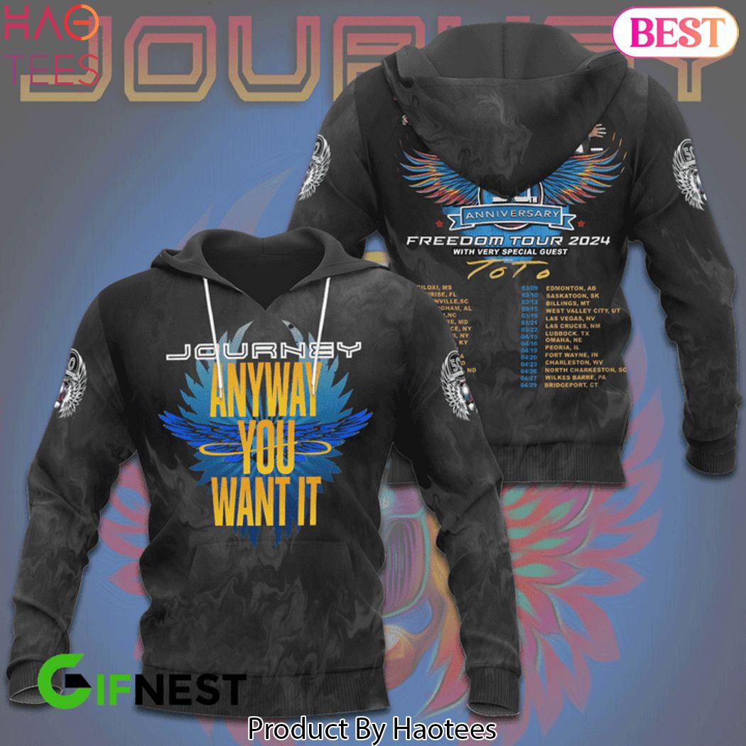 Journey Anyway You Want It Design Hoodie