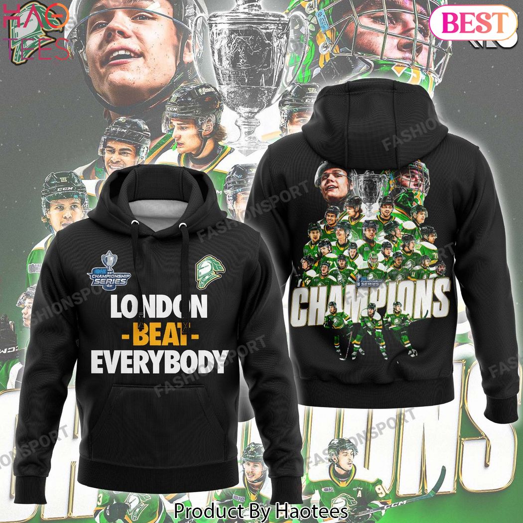 London Knights London Beat Everybody Champion 2024 Hoodie