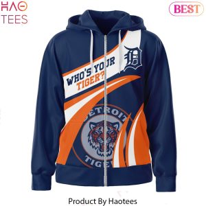 Who Your Tigers Detroit Tigers Zip Hoodie