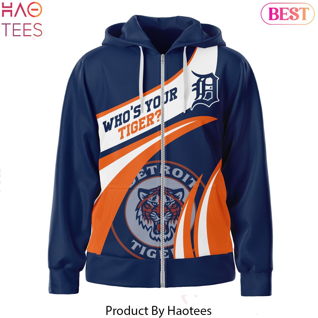 Who Your Tigers Detroit Tigers Zip Hoodie Who Your Tigers Detroit Tigers Zip Hoodie