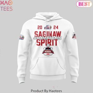 2024 Champions Memorial Cup Saginaw Spirit Special Hoodie