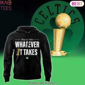 Boston Celtics What Ever It Take DesignHoodie
