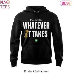 Boston Celtics What Ever It Take DesignHoodie