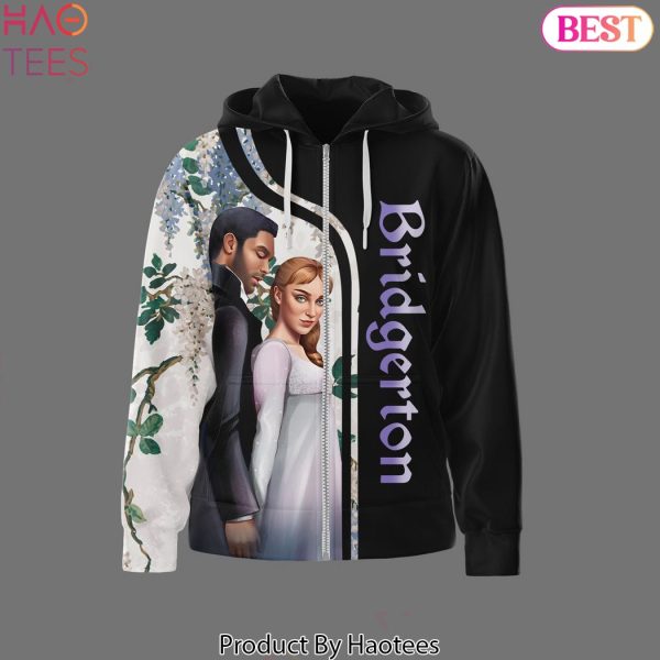 Bridgerton There Is Nothing I Desire More In This World Than You Zip Design Hoodie