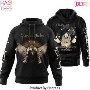 Dont Be A Lady Be A Legend Tour 2024 Stevie Nicks Hoodie