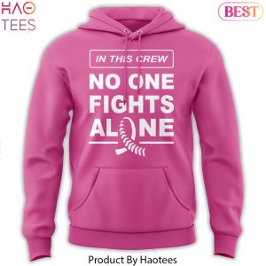 In This Crew No One Fights Alone 2024 Milwaukee Brewers Design Hoodie