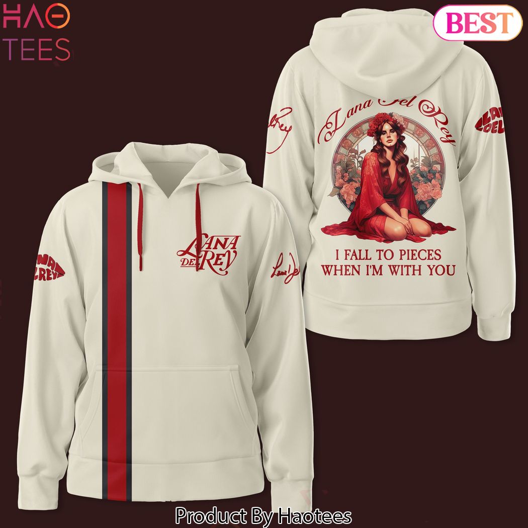 Lana Del Rey – I Fall To Pieces When Im With You Hoodie