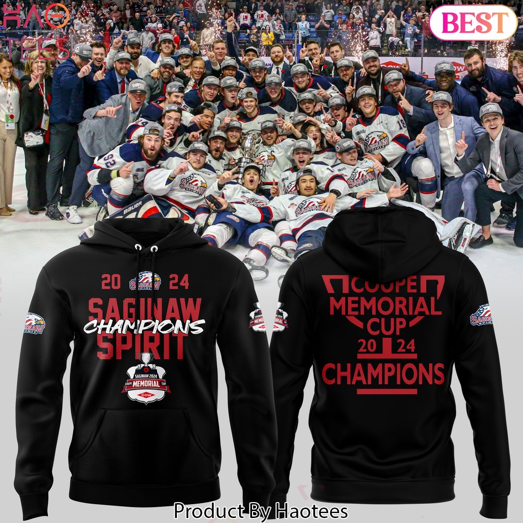 Memorial Cup Saginaw Spirit Champions 2024 Special Hoodie