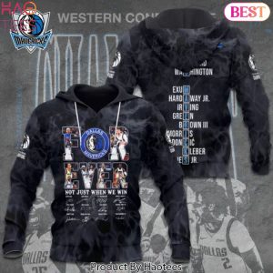 Not Just When We Win Signature Dallas Mavericks Hoodie