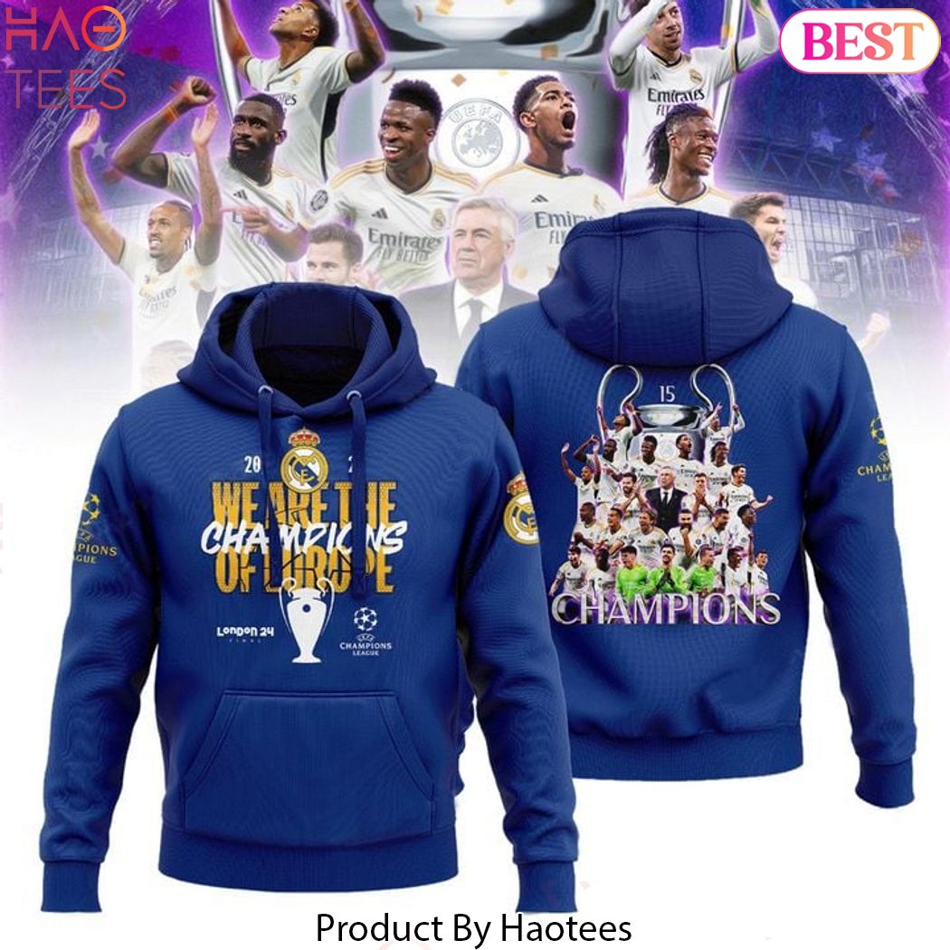 We Are The Champions Of Europe Real Madrid  2024 Hoodie