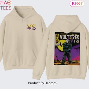 2 sides Vultures YE X Tydolla T-Shirt Sweatshirt Hoodie Unisex