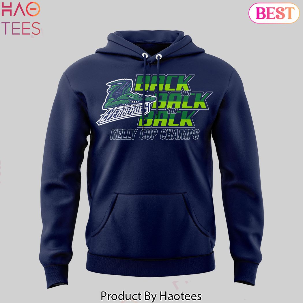 Back To Back To Back Kelly Cup Champs Florida Everblades 2024 Hoodie Back To Back To Back Kelly Cup Champs Florida Everblades 2024 Hoodie