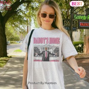 Daddy’s Home shirt, Daddy’s Unisex shirt, For Women, For Men
