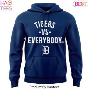Detroit Tigers Vs Everybody Baseball MLB 2024 Hoodie