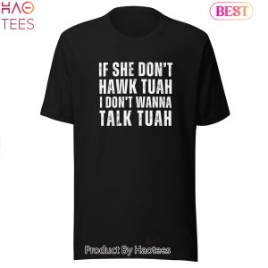 Hawk Tuah Shirt Hawk Tuah Svg Png Hawk Tuah T-Shirt For Men Funny Interview Shirt Unisex t-shirt