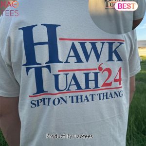 Hawk tuah spit on that thang sand tee – 2 Side – Full Color