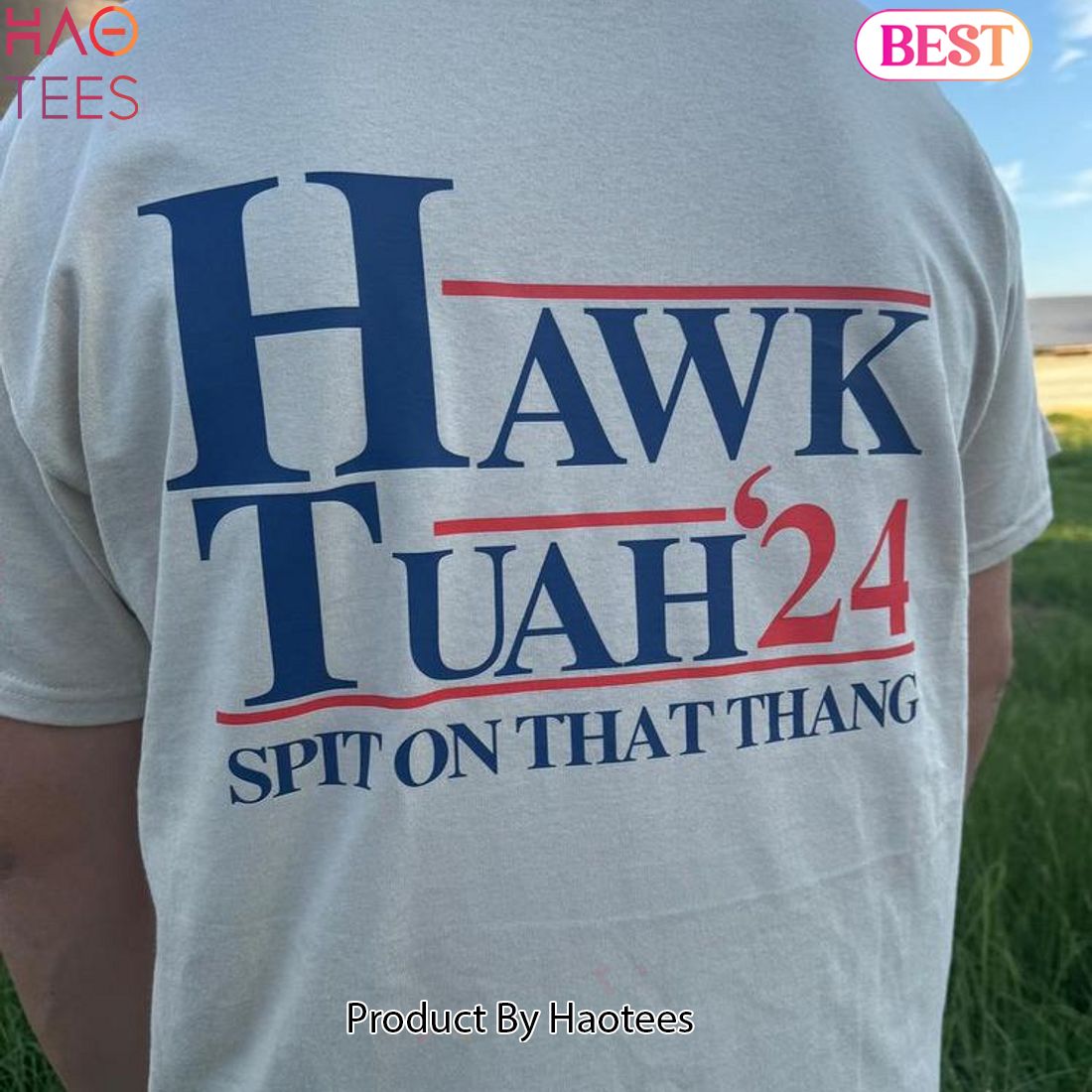 Hawk tuah spit on that thang sand tee - 2 Side - Full Color Hawk tuah spit on that thang sand tee - 2 Side - Full Color