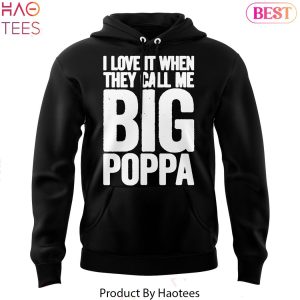 I Love It When They Call Me Big Poppa Los Angeles Angels Design Hoodie