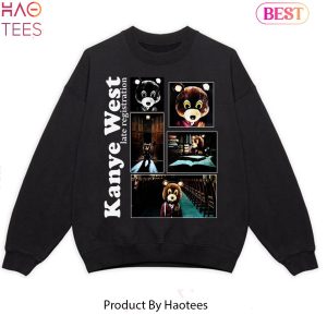 Kanyeeeee Sweatshirt, Hoodie, T-Shirt unisex
