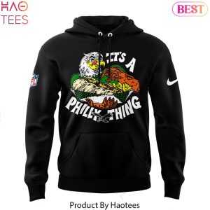Philadelphia Eagles Its A Philly Thing 2024 Hoodie