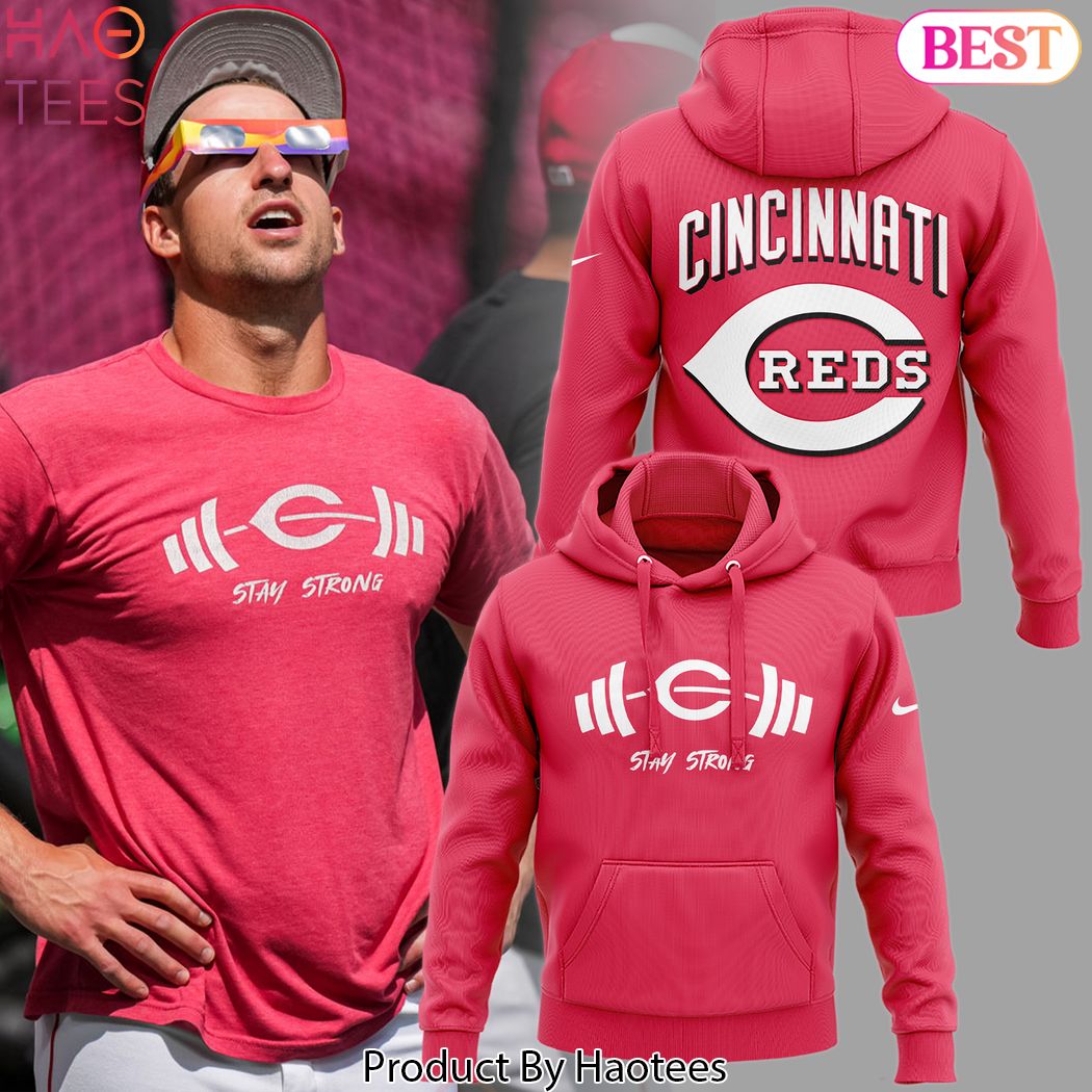 Stay Strong Cincinnati Reds Baseball Team Hoodie