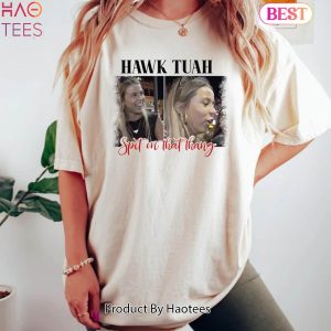 Viral T-Shirt, Hawk Tuah Spit On That Thang 2024 Shirt Hawk Tuah 24, Hawk Tuah Shirt, Spit on That Thing Girl, Funny Meme Girl