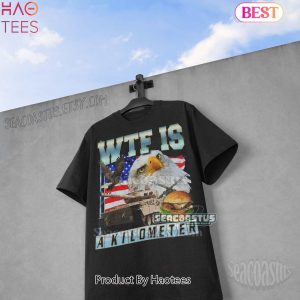 WTF Is A Kilometer Meme Shirt, Funny Meme T-Shirt, Weird Shirts, 90s Graphic T-Shirt, Trendy Funny Shirts, Adult Unisex Relaxed Shirt