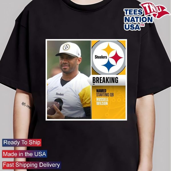 Steelers Name Russell Wilson As Starting QB  T-shirt, Hoodie, Sweatshirt