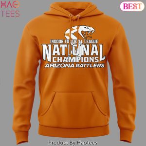 Arizona Rattlers Indoor Football League National Champions 2024 Hoodie – Orange