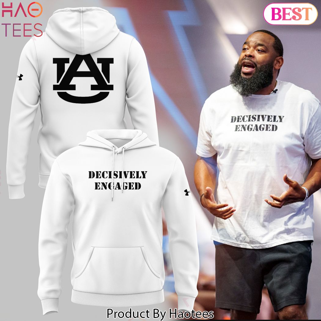 Auburn Tigers Football - Decisively Engaged Hoodie Auburn Tigers Football - Decisively Engaged Hoodie