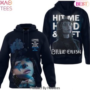 Billie Eilish Hit Me Hard And Soft Design Hoodie