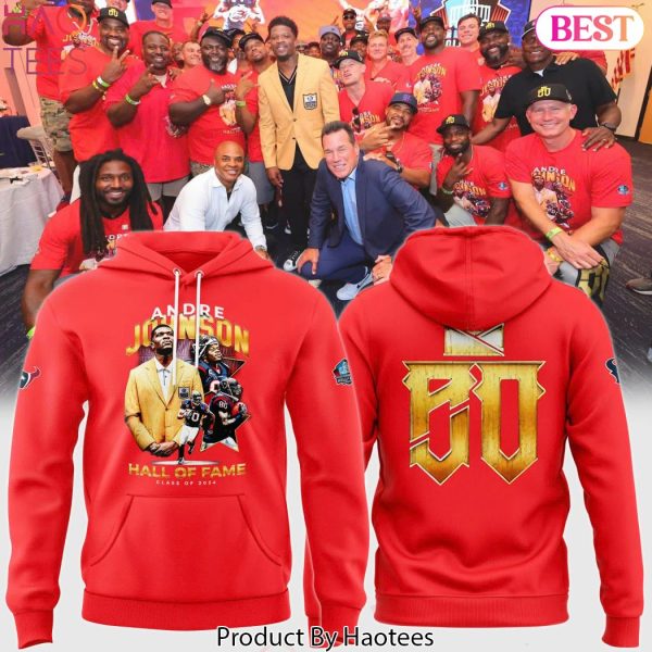 Houston Texans Andre Johnson – Hall Of Fame Class Of 2024 Hoodie