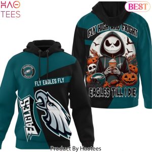 Philadelphia Eagles – Fly High And Fright Eagles Till I Die Hoodie