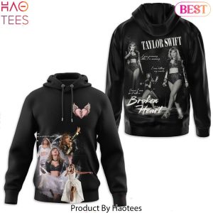 Taylor Swift I Can Do It With A Broken Heart Hoodie