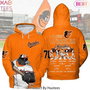 The Baltimore Orioles 70 Years Signature Thank You For The Memories Hoodie