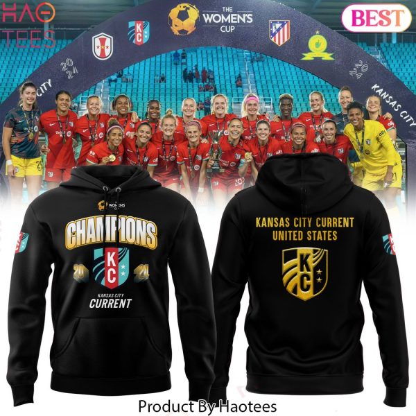 The Women Cup Champions Kansas City Current United States 2024 Hoodie – Black