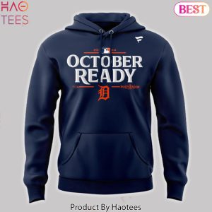 2024 October Ready Detroit Tigers Postseason Locker Room Hoodie