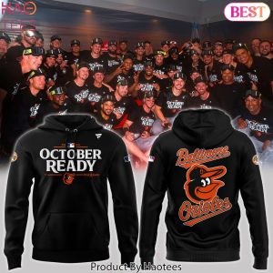 2024 October Ready Postseason Locker Room Baltimore Orioles Design Hoodie